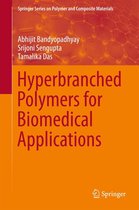 Springer Series on Polymer and Composite Materials - Hyperbranched Polymers for Biomedical Applications