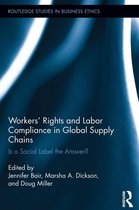 Workers' Rights and Labor Compliance in Global Supply Chains