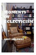 Moments of Eclecticism