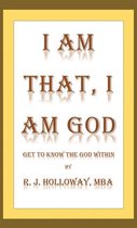 I Am That, I Am God
