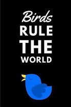 Birds Rule the World