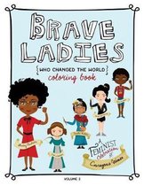 Brave Ladies Who Changed the World Vol. 2