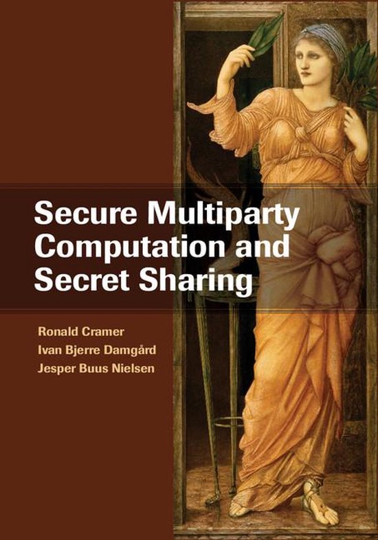 Secure Multiparty Computation and Secret Sharing - cover