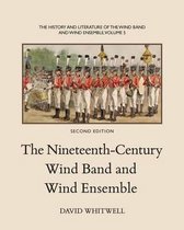 The History and Literature of the Wind Band and Wind Ensemble