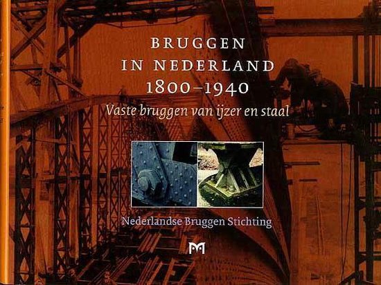 Cover van het boek 'Bruggen in Nederland 1800-1940'