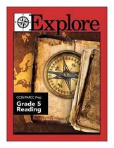 Explore Ccss/Parcc Prep Grade 5 Reading