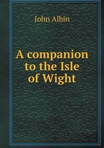 A companion to the Isle of Wight