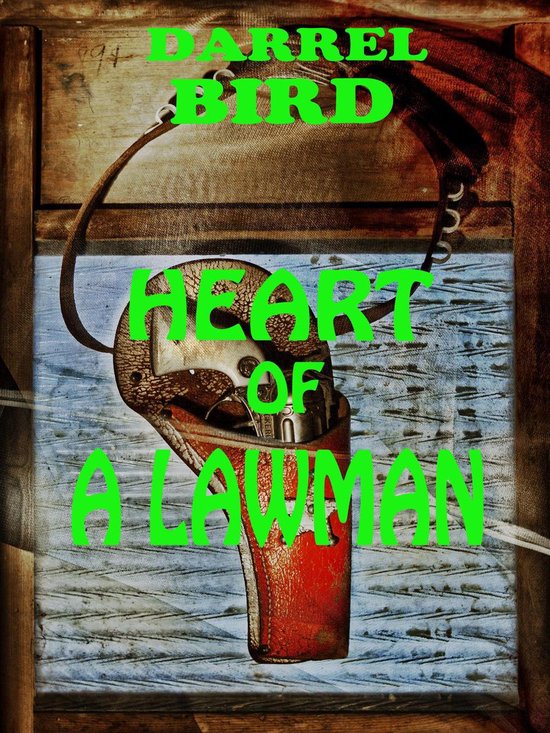 Boek cover Heart Of A Lawman van Darrel Bird (Onbekend)