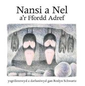 Cyfres Nansi a Nel: Nansi a Nel a'r Ffordd Adref