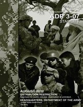 Army Doctrine Publication ADP 3-07 Stability August 2012