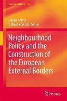 Neighbourhood Policy and the Construction of the European External Borders