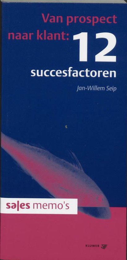 Cover van het boek 'Van prospect naar klant / druk 1' van J.-W. Seip