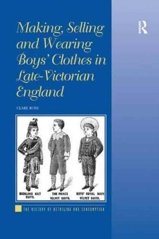 Making, Selling and Wearing Boys' Clothes in Late-victorian  ... - cover