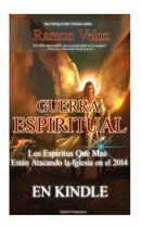 Guerra Espiritual los Espiritu Que Mas Estan Atacando a Las Iglesias 2014