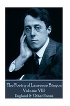 The Poetry of Laurence Binyon - Volume VIII