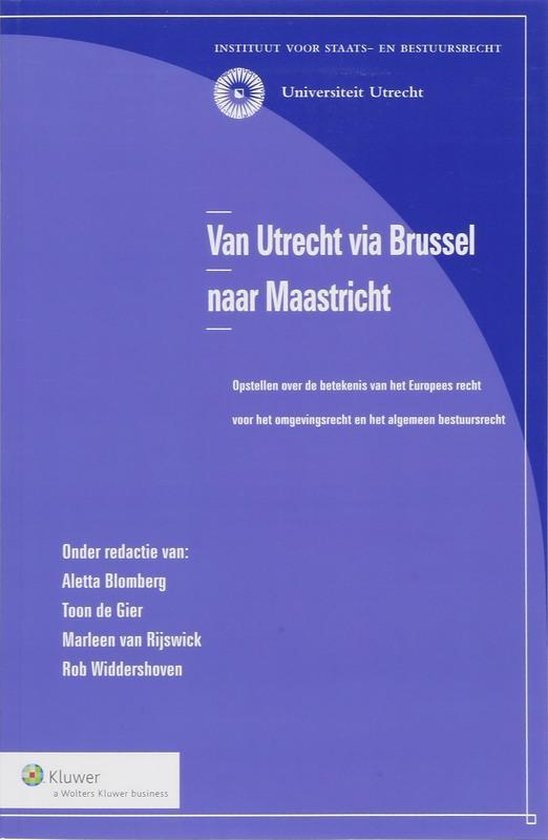 Cover van het boek 'Van Utrecht via Brussel naar Maastricht / druk 1'