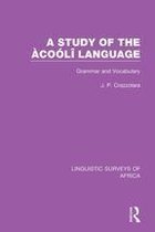 Linguistic Surveys of Africa - A Study of the Àcoólî Language