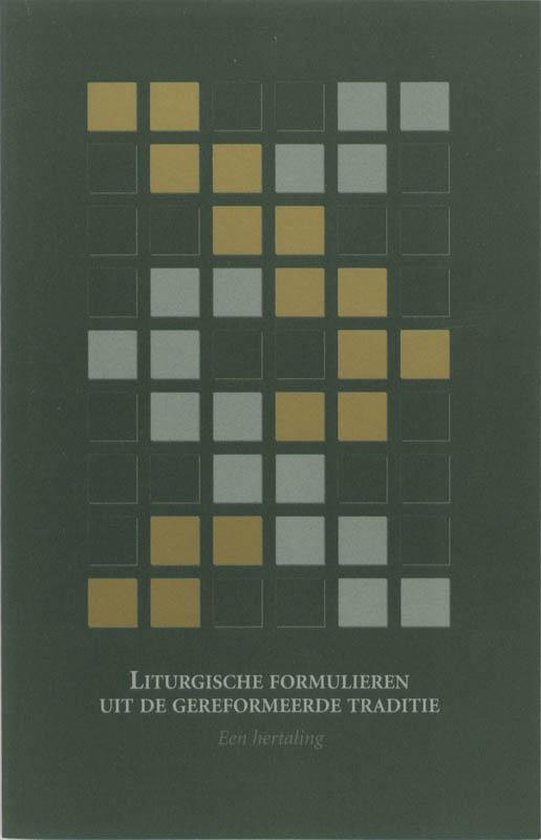 Cover van het boek 'Liturgische formulieren uit de gereformeerde traditie / druk 1' van  Onbekend
