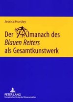 Der Almanach des 'Blauen Reiters' als Gesamtkunstwerk