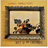 Grabass Charlestons - Dale And The Careeners (LP)