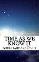 Time As We Know It