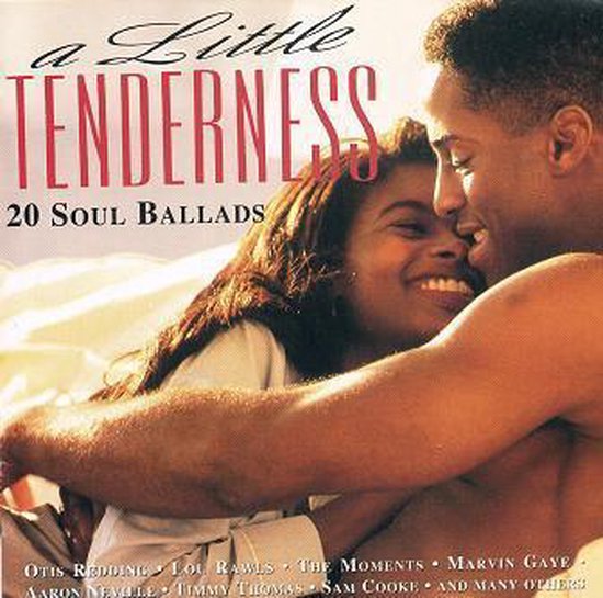 Albumhoes met de titel 'A Little Tenderness 20 Soul Ballads' met een stel dat elkaar omhelst. Artiesten zoals Otis Redding en Marvin Gaye.