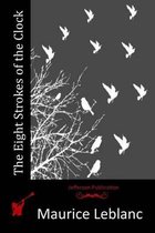 The Eight Strokes of the Clock
