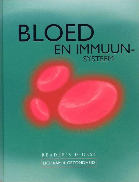 Bloed En Immuunsysteem - W. Chan | 