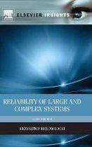 Reliability Of Large & Complex Systems