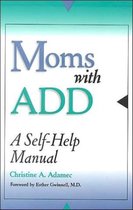 Moms with ADD