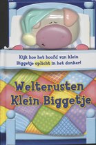 Weltrusten, Klein Biggetje