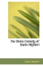 The Divine Comedy of Dante Alighieri