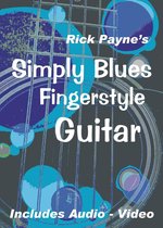 Rick Payne's Simply Blues Fingerstyle Guitar