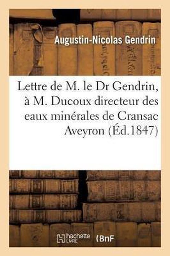 Litterature- Lettre À M. Ducoux Directeur Des Eaux Minérales de Cransac Aveyron