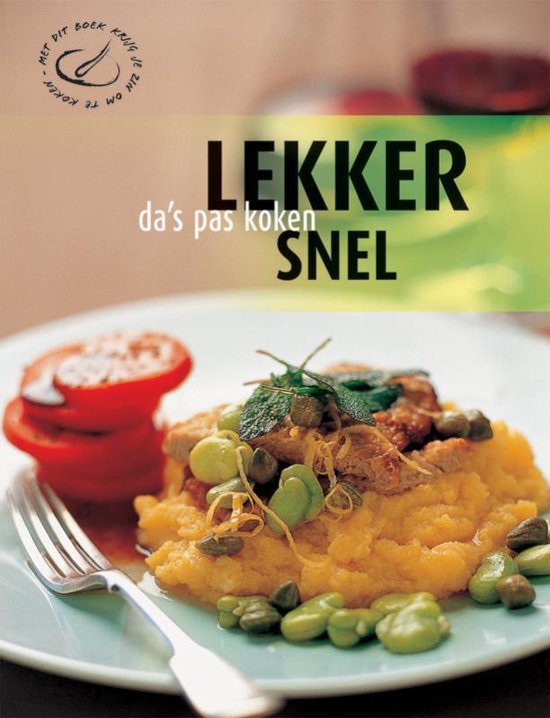 Cover van het boek 'Da's pas koken / Lekker Snel'