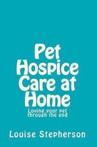 Pet Hospice Care at Home