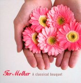 For Mother - A Classic Bouquet