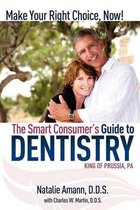 The Smart Consumer's Guide to Dentistry