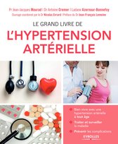 Le grand livre de... - Le grand livre de l'hypertension artérielle
