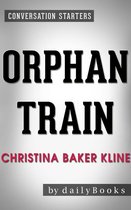 Conversations on Orphan Train By Christina Baker Kline