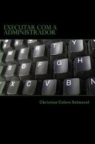 Executar Com a Administrador