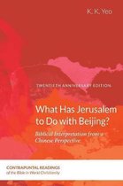 Contrapuntal Readings of the Bible in World Christianity- What Has Jerusalem to Do with Beijing?
