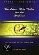 Von Lukas, Klein-Theolon und den Welthexen