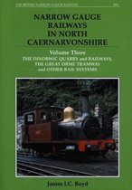 Narrow Gauge Railways in North Caernarvonshire: v. 3