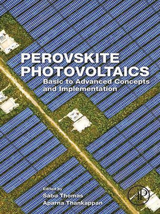 Perovskite Photovoltaics (ebook) | 9780128129166 | Boeken | bol