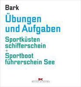 Sportküstenschifferschein + Sportbootführerschein See. Übungen und Aufgaben