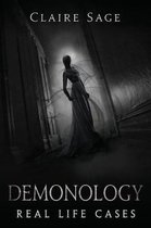 Demonology Real Life Cases