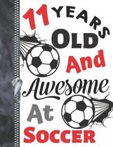 11 Years Old and Awesome at Soccer