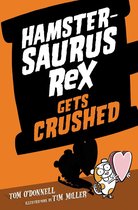 Hamstersaurus Rex 3 - Hamstersaurus Rex Gets Crushed