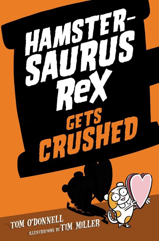 Hamstersaurus Rex 3 - Hamstersaurus Rex Gets Crushed - cover